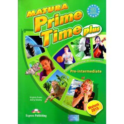 Język angielski Matura Prime Time plus Pre-intermediate Podręcznik UŻYWANY